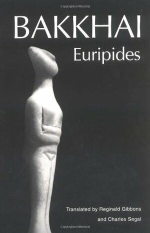 Bakkhai by Euripides, Peter H. Burian, Reginald Gibbons