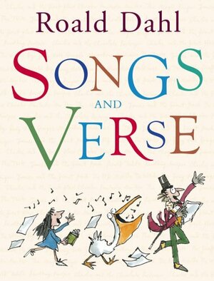 Songs And Verse by Roald Dahl