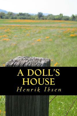 A Doll's House by Henrik Ibsen