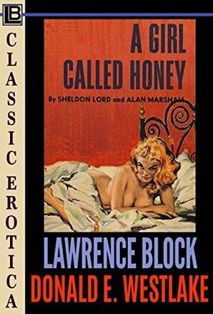 A Girl Called Honey (Collection of Classic Erotica Book 21) by Lawrence Block, Donald E. Westlake