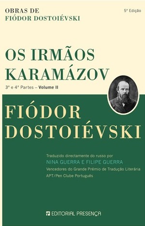 Os Irmãos Karamázov - Volume II by Nina Guerra, Filipe Guerra, Fyodor Dostoevsky