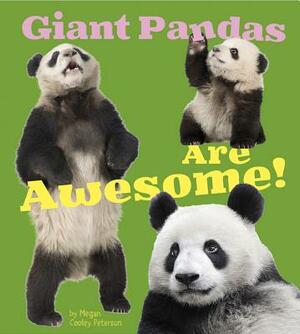 Giant Pandas Are by Megan C. Peterson