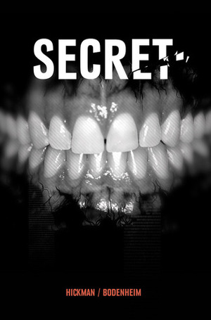 Secret: Never Get Caught by Rus Wooton, Michael Garland, Jonathan Hickman, Ryan Bodenheim
