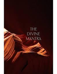 The Divine Mantra (Ajaan Fuang Version) by Ajaan Fuang Jotiko, Ajaan Lee Dhammadharo