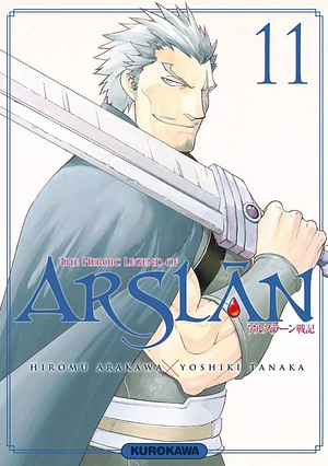 The Heroic Legend of Arslan, Vol. 11 by Yoshiki Tanaka