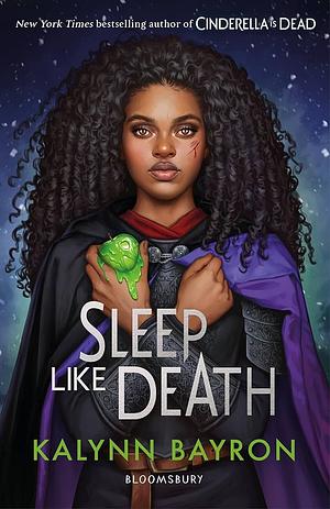 Sleep Like Death: From the author of TikTok sensation Cinderella is Dead by Kalynn Bayron