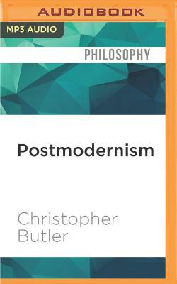 Postmodernism: A Very Short Introduction by Christopher Butler