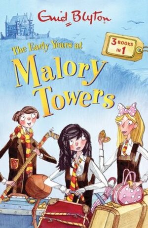 The Malory Towers Collection Volume 1. by Enid Blyton