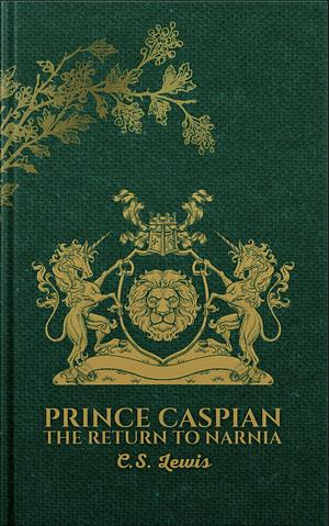 Prince Caspian by C.S. Lewis