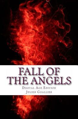 Fall of the Angels: Digital Age Edition by Julien Coallier