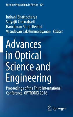 Advances in Optical Science and Engineering: Proceedings of the Third International Conference, Optronix 2016 by 