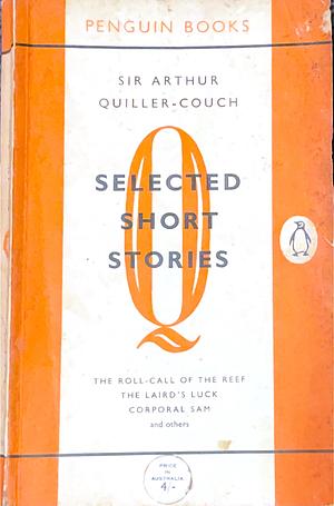 Selected Short Stories by Sir Arthur Quiller-Couch