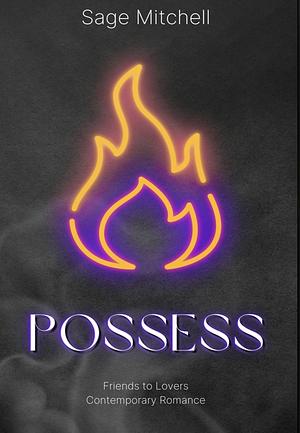 Possess by Sage Mitchell