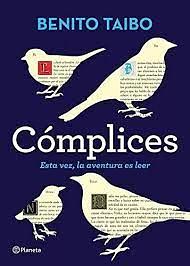 Cómplices: Esta vez, la aventura es leer by Benito Taibo