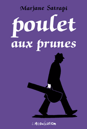 Poulet aux prunes by Marjane Satrapi