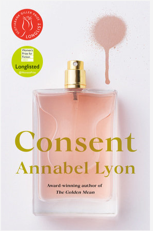 Consent: Annabel Lyon by Annabel Lyon