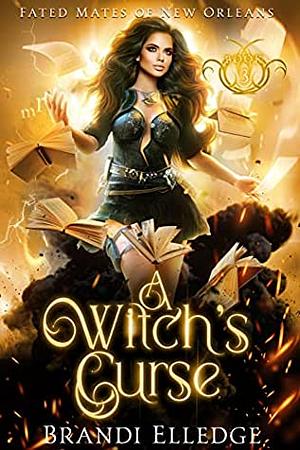 A Witch's Curse by Brandi Elledge