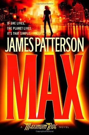 Max by James Patterson, James Patterson