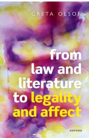 From Law and Literature to Legality and Affect by Greta Olson