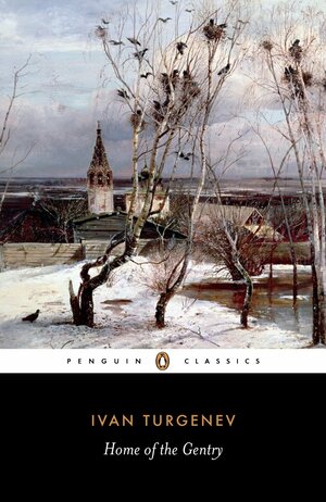 Home of the Gentry by Ivan Sergeyevich Turgenev