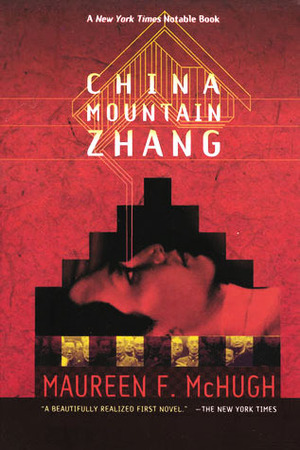 China Mountain Zhang by Maureen F. McHugh