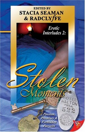 Stolen Moments by Radclyffe, Stacia Seaman