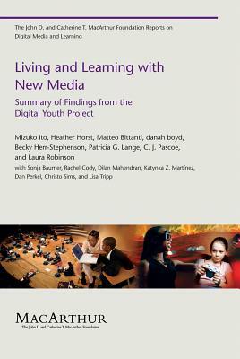 Living and Learning with New Media: Summary of Findings from the Digital Youth Project by Mizuko Ito, Matteo Bittanti, Heather A. Horst