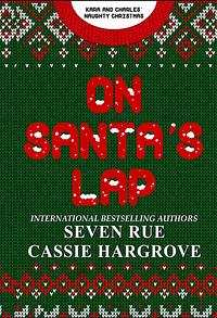 On Santa's Lap by Cassie Hargrove, Seven Rue