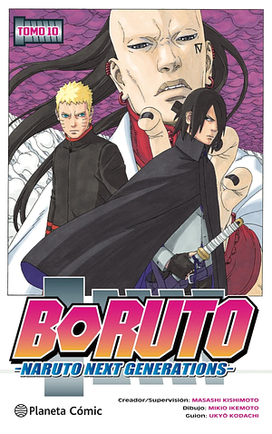 Boruto -Naruto Next Generations- Tomo 10: Un peligro para todos by Ukyo Kodachi, Mikio Ikemoto, Masashi Kishimoto