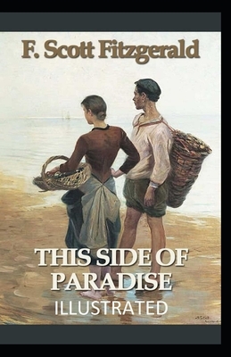 This Side of Paradise Illustrated by F. Scott Fitzgerald