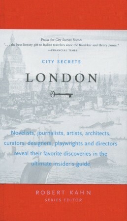 City Secrets London by Robert Kahn