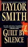 Guilt By Silence by Taylor Smith