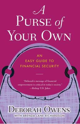 A Purse of Your Own: An Easy Guide to Financial Security by Deborah Owens