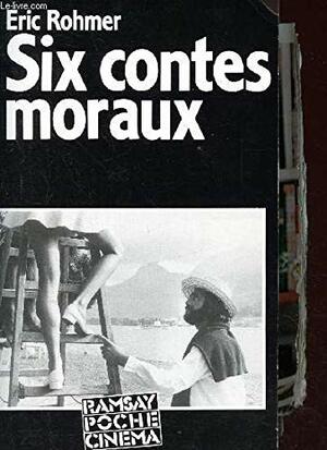 Six contes moraux by Éric Rohmer