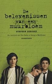 De belevenissen van een muurbloem by Stephen Chbosky