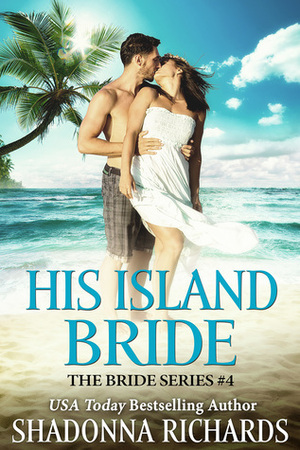 His Island Bride by Shadonna Richards