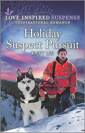 Holiday Suspect Pursuit by Katy Lee