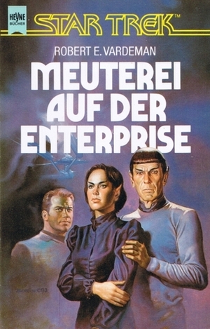 Meuterei auf der Enterprise by Robert E. Vardeman