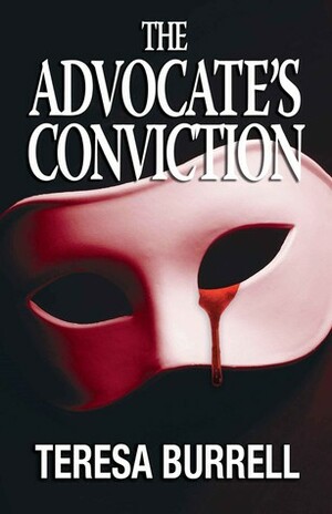 The Advocate's Conviction by Teresa Burrell
