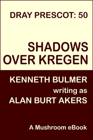 Shadows over Kregen by Alan Burt Akers, Kenneth Bulmer