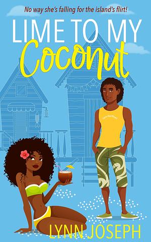 Lime to My Coconut  by Lynn Joseph