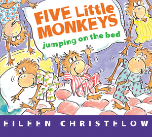 Five Little Monkeys Jumping on the Bed (Board Book) by Eileen Christelow