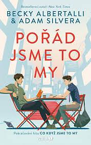 Pořád jsme to my by Becky Albertalli, Adam Silvera