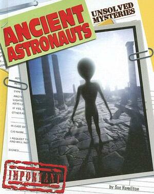 Ancient Astronauts by Sue L. Hamilton