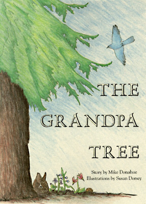 The Grandpa Tree by Mike Donahue