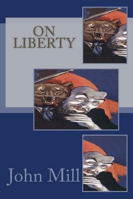 On Liberty by John Stuart Mill