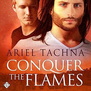 Conquer the Flames by Ariel Tachna