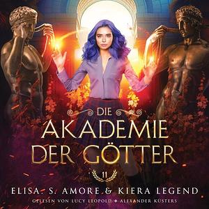 Die Akademie der Götter - Jahr 11 by Elisa S. Amore, Kiera Legend