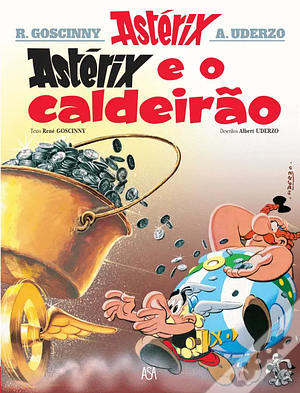 Asterix e o Caldeirão by René Goscinny, Albert Uderzo