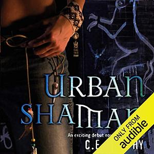 Urban Shaman by C.E. Murphy